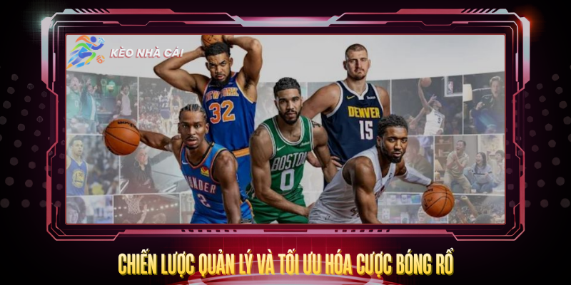 Chien Luoc Quan Ly Va Toi Uu Hoa Cuoc Bong Ro